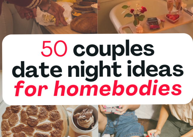 🤍 50 Cozy At-Home Dates for Soulfully Connected Couples | date night aesthetic 812