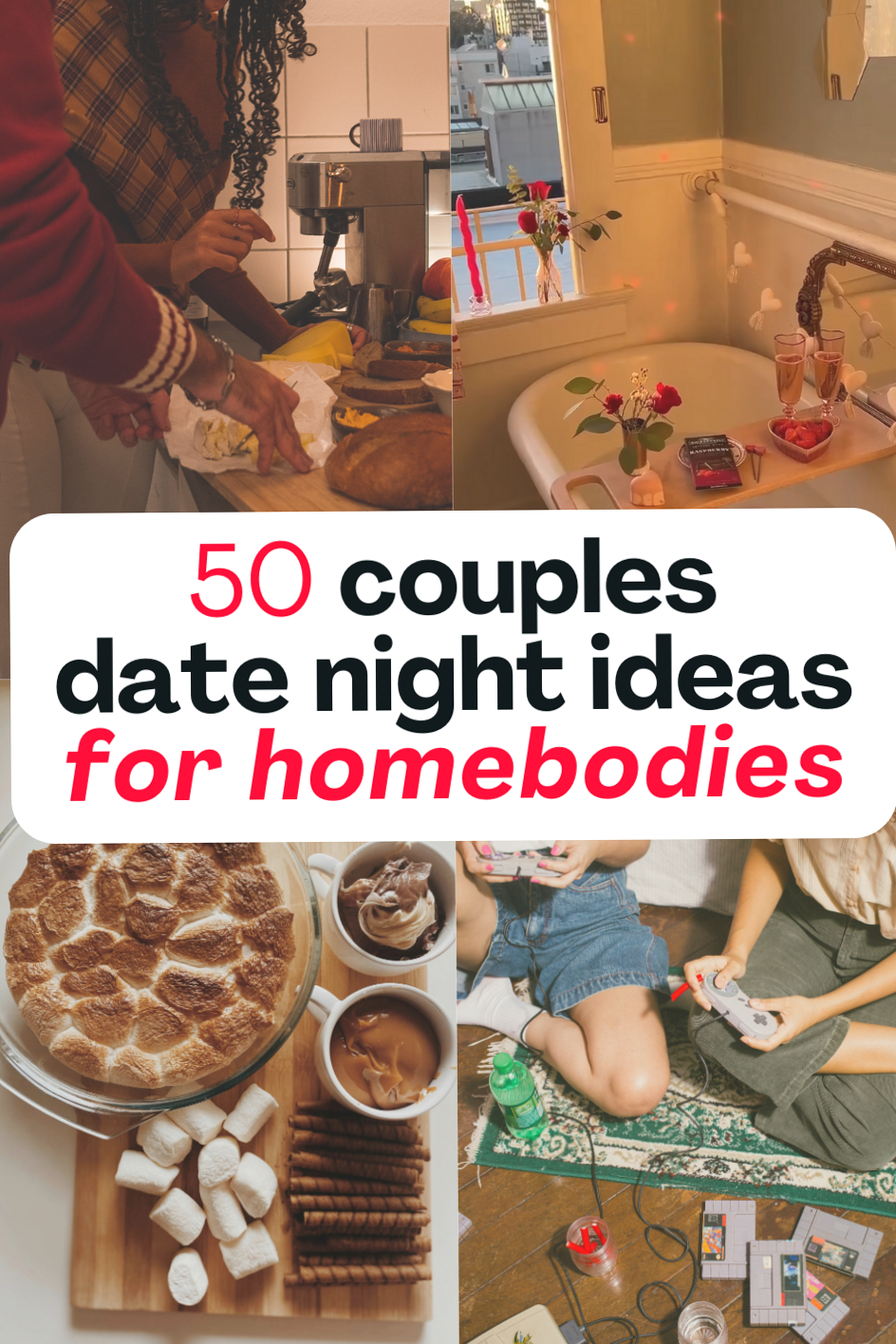 🤍 50 Cozy At-Home Dates for Soulfully Connected Couples | date night aesthetic 812