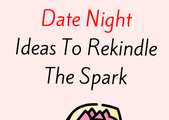 ✦ date night aesthetic ✦ Discover 25 Romantic Date Nights That Feel Like Finding 811