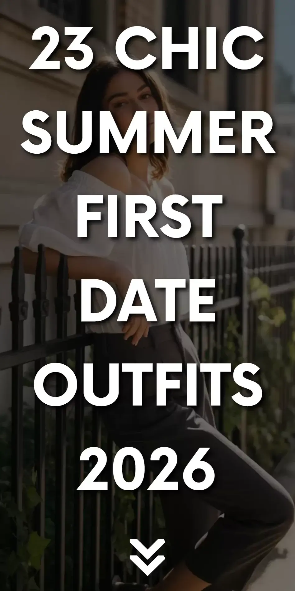 ✦ modern romance inspiration ✦ Chic Summer First Date Outfits Woven by Fate and  123