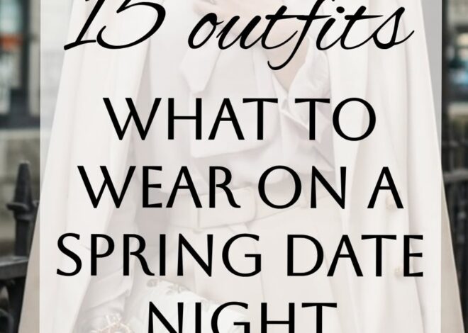 poetry of falling in love ✧ Spring Date Night Styles | 15 Romantic Outfits for S 238