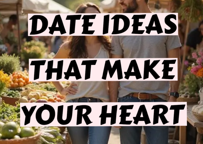 🤎 ⟡ Soul-Stirring Nights: 20 Heartfelt Dates for Destiny-Driven Couples 747