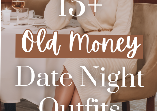 ⊹ 15+ Timeless Date Night Looks for Soulful 2025 Connections ⊹ 🕸️ 886