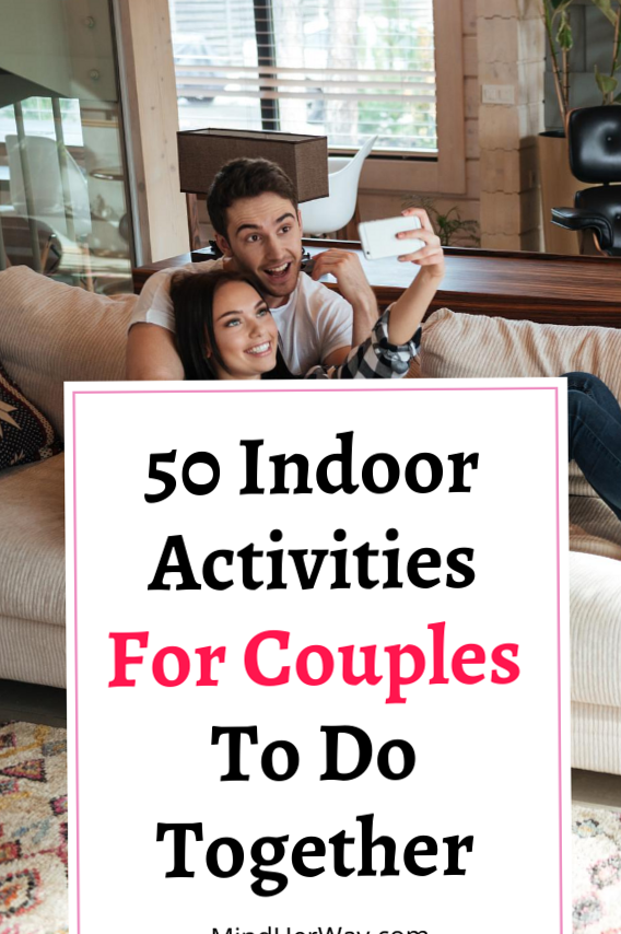 50 Cozy Indoor Adventures to Spark Deeper Connection • 🖤 854