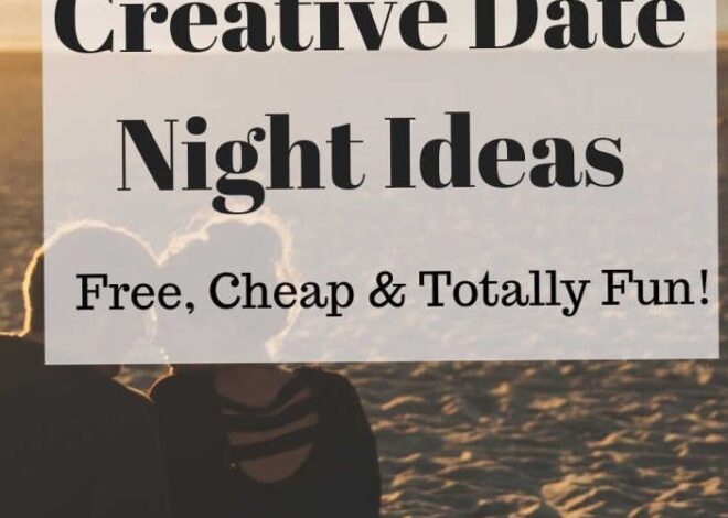 🥂 | 845 Affordable Date Night Ideas to Spark Romance & Discover Soul Connections 902