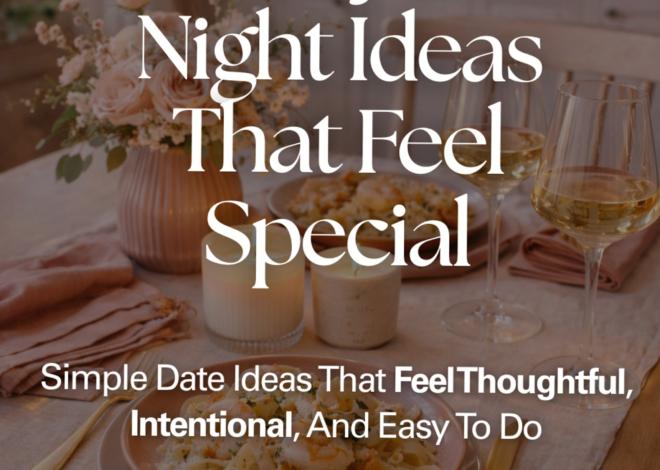 Enchanted Evenings: Affordable Ways to Ignite Romance — date night aesthetic 🥀 ♟ 633