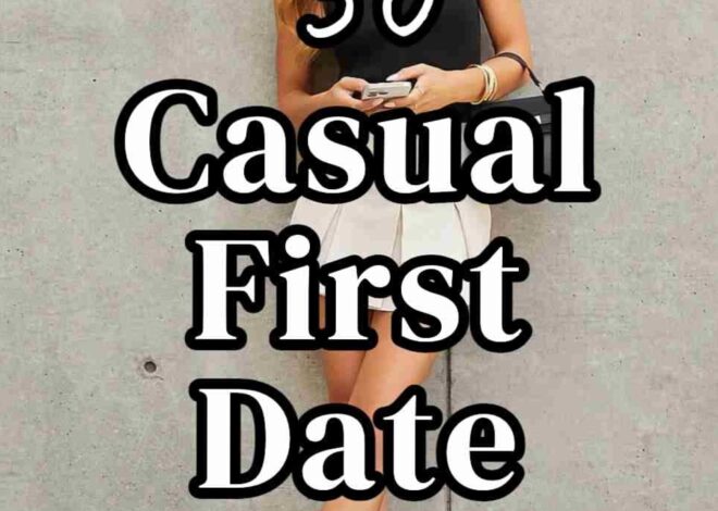 Explore 50 Chic First Date Outfit Ideas That Reflect Your Truest Self • ✨ 913