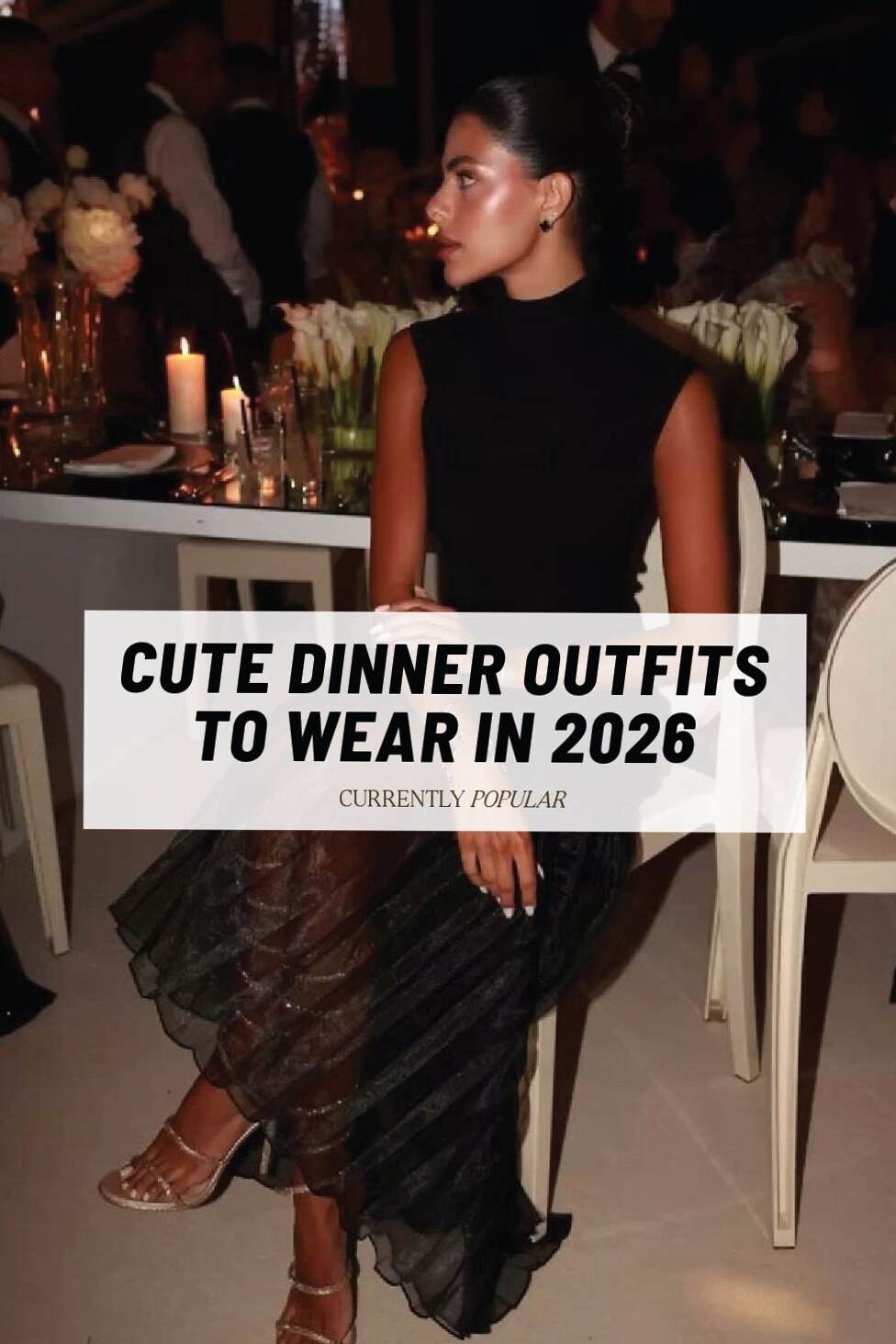 🖼️ 🖼️ 📚 Finding You in 2026: 9 Romantic Dinner Looks for True Connection 924