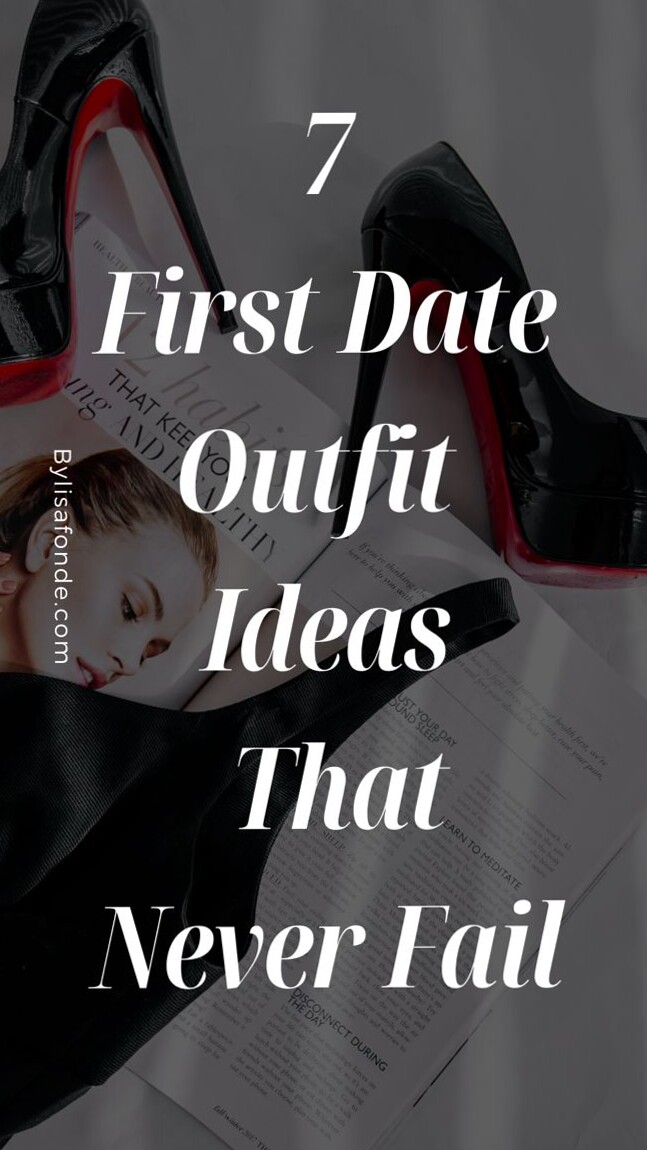 🤍 7 Timeless First Date Outfits for Soulful Encounters | modern romance inspirat 920