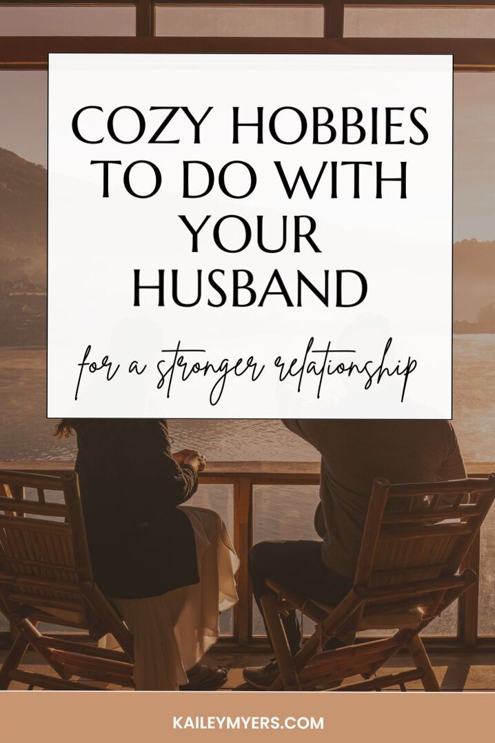 🤍 Cozy Hobbies for Spouses to Spark Romantic Connection and Deeper Bonds at Home 996