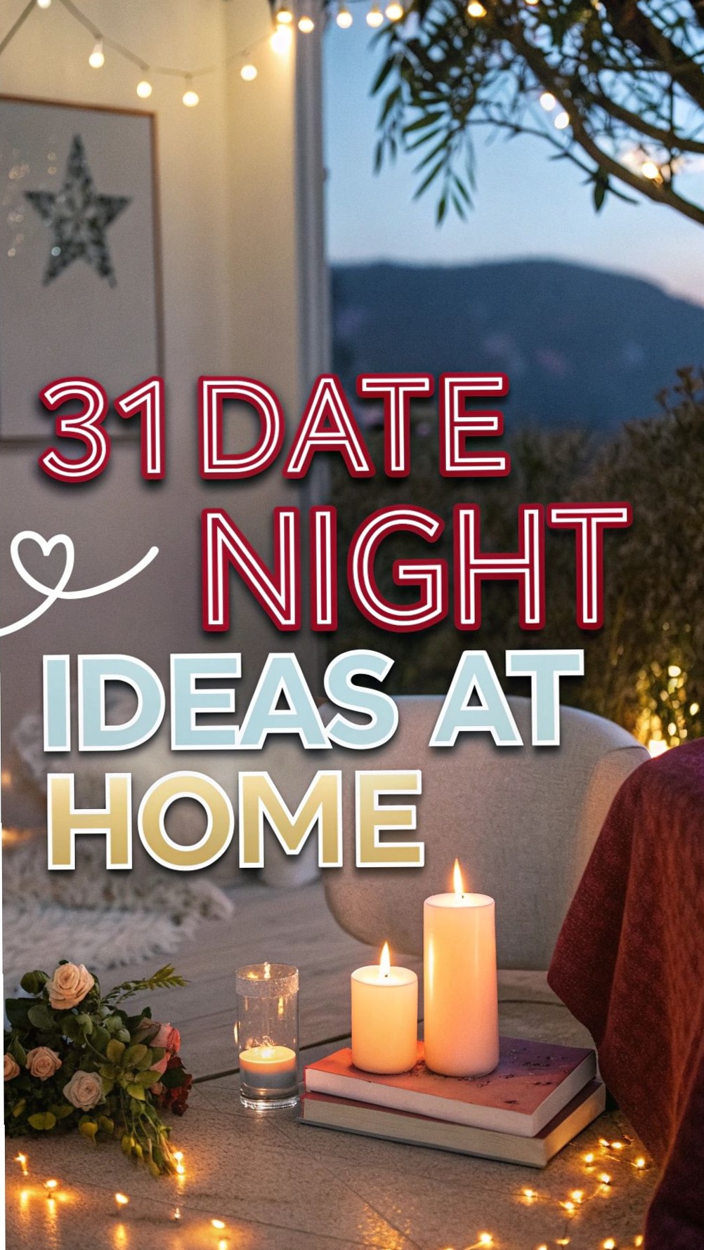 ⊹ Create Magic: 31 Cozy Date Nights Designed for Deep Connection ⊹ 🛋️ 🛋️ 🏙️ 210