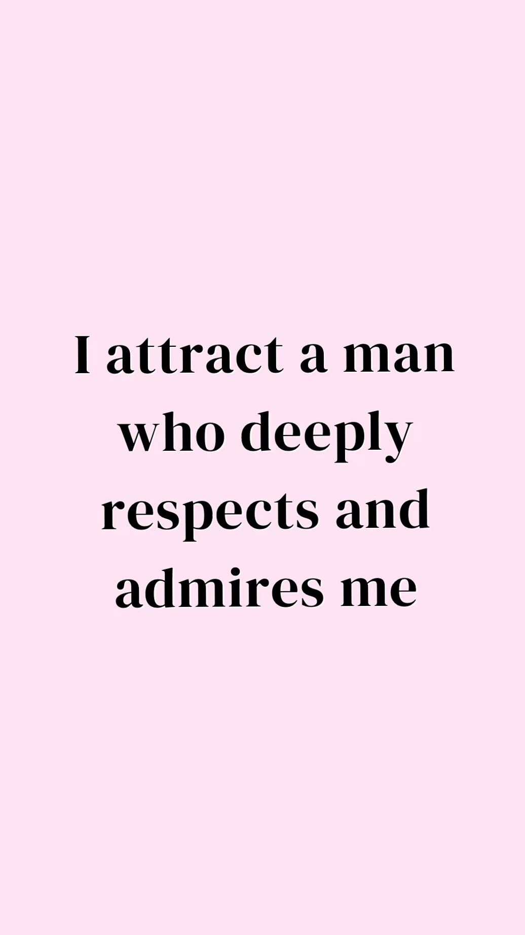 love language visuals ✧ I Draw a Man Who Honors My Soul | Romantic Affirmation A 184