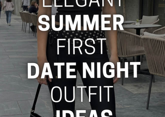 ✦ modern romance inspiration ✦ Summer Soul Connections: 20 Chic First Date Outfi 587
