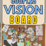 Shared Dreams, Perfect Matches: Simple Vision Board Ideas for Couples • 🤎 🕯️ 575