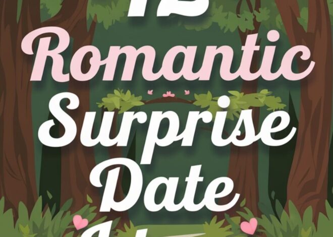 Soulful Surprise Dates for Deep Connection and Lasting Romance — modern romance  843